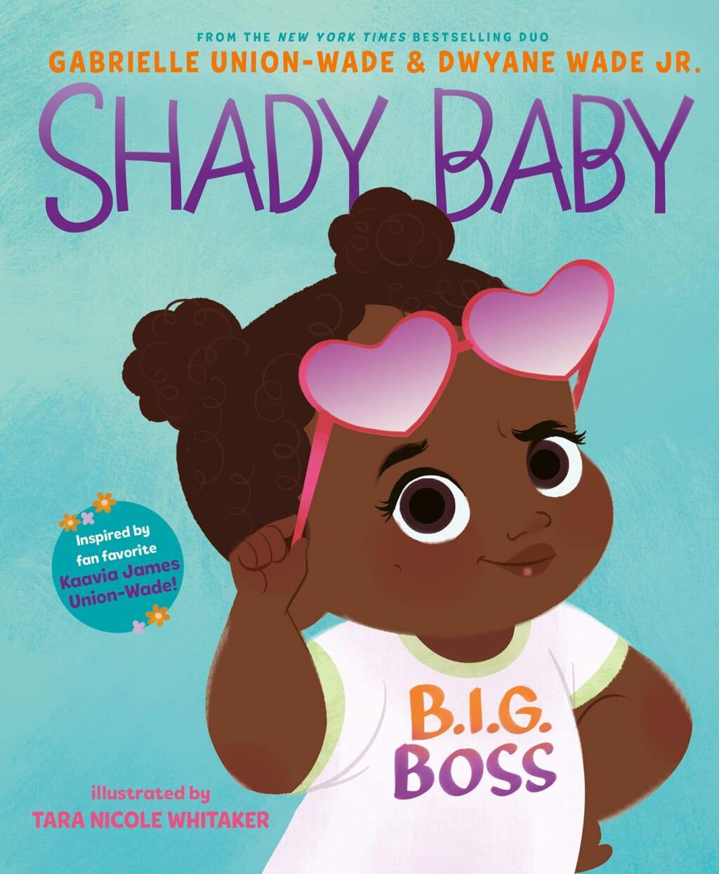 The cover of the book "Shady Baby" by Gabrielle Union-Wade and Dwyane Wade Jr.