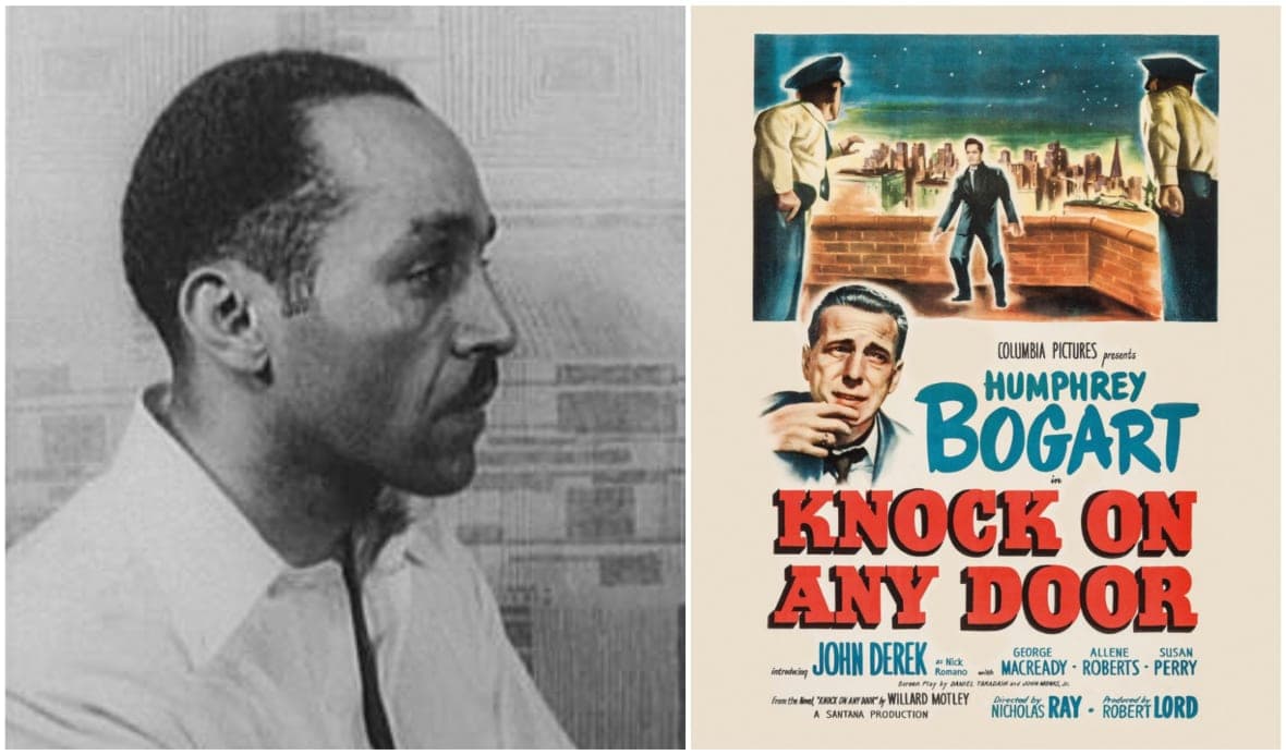 Writer Willard Motley had his bestselling novel, “Knock on Any Door," made into a movie