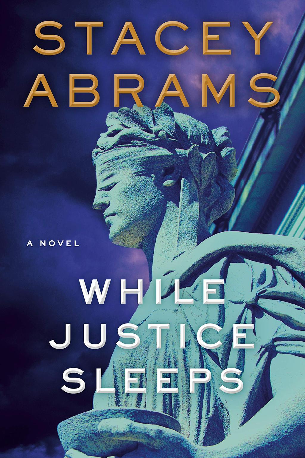 Cover of "While Justice Sleeps" by Stacey Abrams