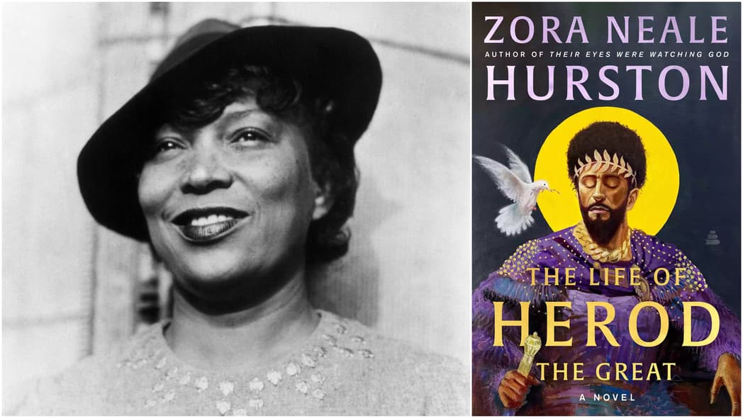 Zora Neale Hurston, Zora Neale Hurston books, Zora Neale Hurston novels, Zora Neale Hurston The Life of Herod the Great, The Life of Herod the Great, King Herod, Harlem Renaissance authors, Black books, Black female authors, Black historical novels, theGrio.com