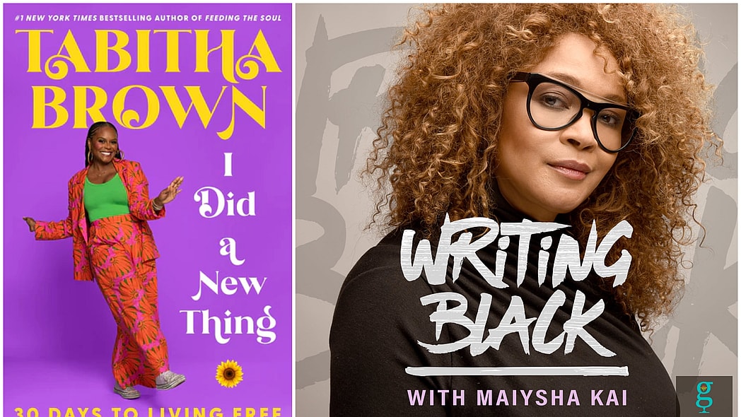 Tabitha Brown, I Did a New Thing, Tabitha Brown books, Black books, Black authors, Black book podcasts, Writing Black, Writing Black podcast, theGrio podcasts, starting new habits, trying new things, theGrio.com