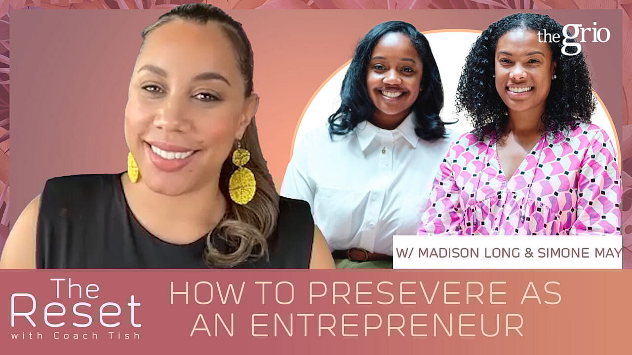 Career success perseverance Reset with Coach Tish theGrio.com