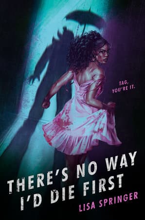 There's No Way I'd Die First, Lisa Springer, Black Horror, Black authors, Black writer, Black YA novel, theGrio.com