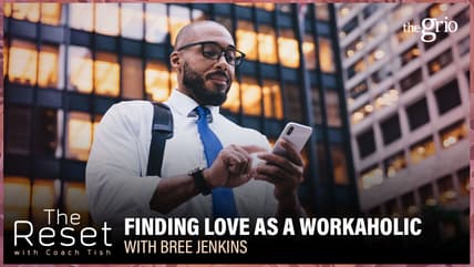 workaholics, find love, hustle culture, single Black women, single Black men, work-life balance, dating advice, career coach, theGrio.com