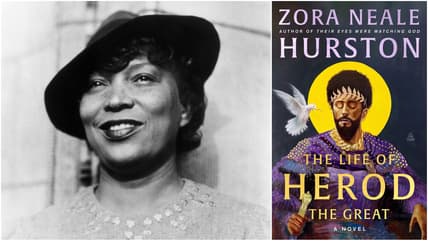 Zora Neale Hurston, Zora Neale Hurston books, Zora Neale Hurston novels, Zora Neale Hurston The Life of Herod the Great, The Life of Herod the Great, King Herod, Harlem Renaissance authors, Black books, Black female authors, Black historical novels, theGrio.com