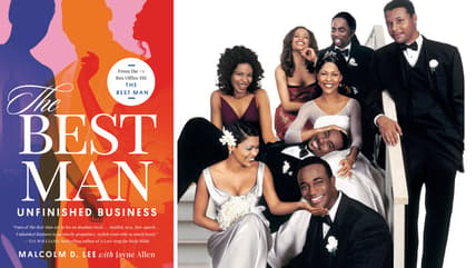 The Best Man: Unfinished Business, The Best man book series, The Best Man Holiday book, Malcolm D Lee The Best Man book, Jayna Allen The Best Man book theGrio.com