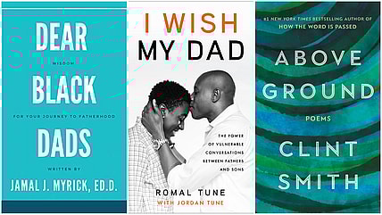 Father's Day, Black fathers, Black dads, Black fatherhood, Books, books on Black fatherhood, Books for Black fathers, theGrio.com