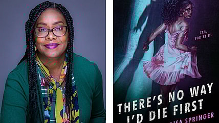 There's No Way I'd Die First, Lisa Springer, Black Horror, Black horror writers, Black YA novel, Black books, theGrio.com