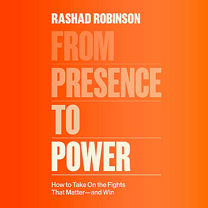 "From Presence to Power: How to Take On the Fights That Matter--and Win." Adult Nonfiction.