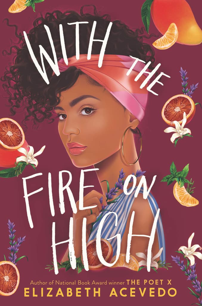 With Fire on High, Elizabeth Acevedo (HarperTeen)