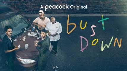 Peacock drops first trailer for comedy series ‘Bust Down’