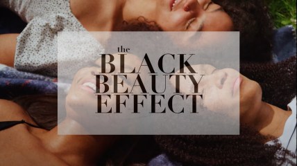 ‘The Black Beauty Effect’ docuseries examines Black women’s impact on the beauty industry