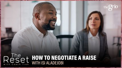 The Reset, how to negotiate a raise, career advice, career coach, ask for a raise, Coach Tish, theGrio.com