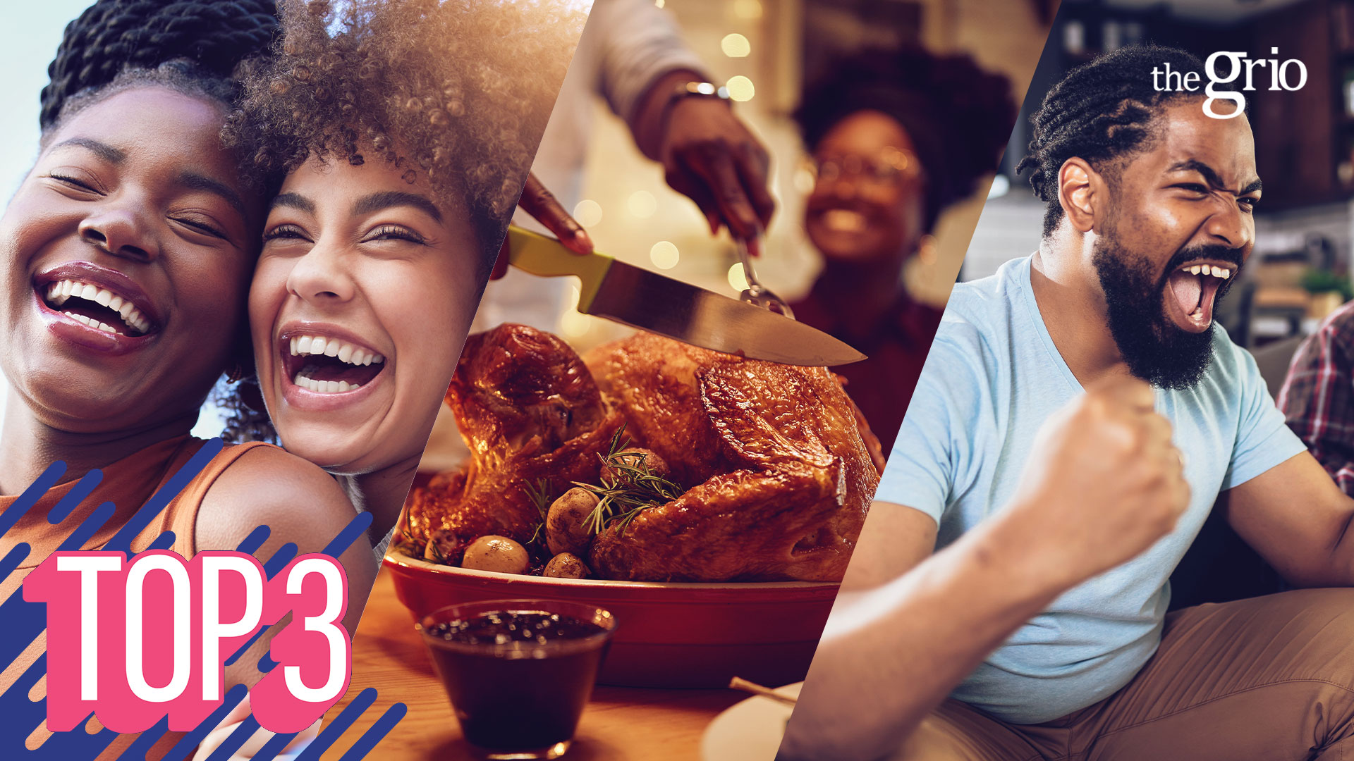 Watch: TheGrio Top 3| What Are Your Top 3 Thanksgiving Traditions ...