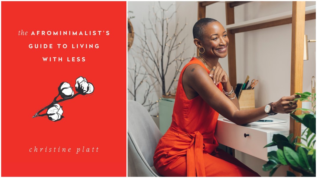 Minimalism, Home decor, Simple living, Christine Platt, The Afrominimalist, The Afrominimalist's Guide to Living with Less, Black books, Black homesteaders, Black female homesteaders, cleaning house, spring cleaning, theGrio.com